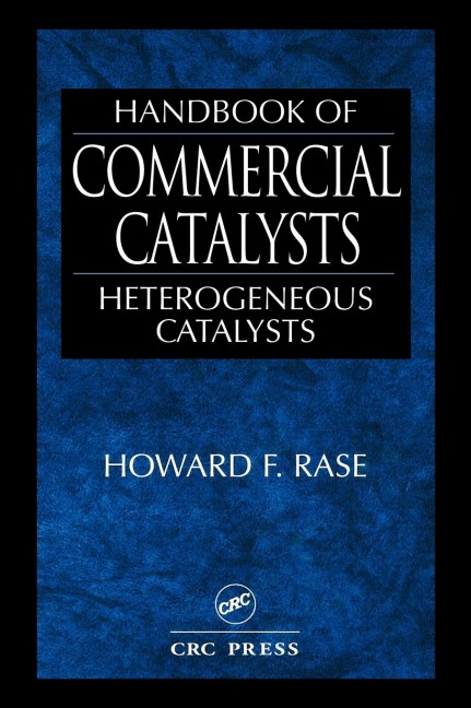 Handbook of Commercial Catalysts - Howard F. Rase