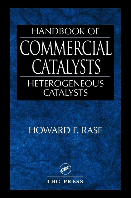 Handbook of Commercial Catalysts - Howard F. Rase