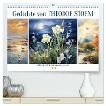 Gedichte von Theodor Storm (hochwertiger Premium Wandkalender 2024 DIN A2 quer), Kunstdruck in Hochglanz - Sabine Löwer