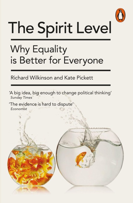 The Spirit Level - Kate Pickett, Richard Wilkinson