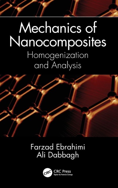 Mechanics of Nanocomposites - Farzad Ebrahimi, Ali Dabbagh