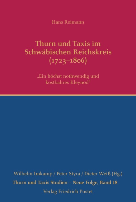 Thurn und Taxis im Schwäbischen Reichskreis - Hans Reimann
