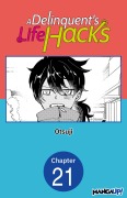Cover-Bild zum Titel 'A Delinquent's Life Hacks #021' von 'Otsuji'