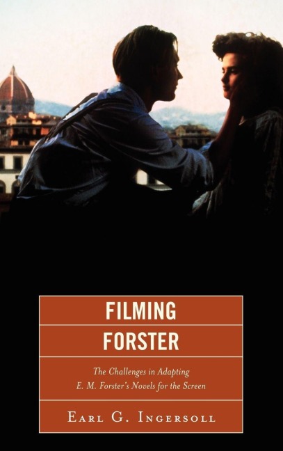 Filming Forster - Earl G. Ingersoll