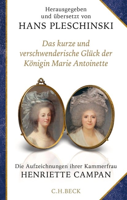 Das kurze und verschwenderische Glück der Königin Marie Antoinette - Henriette Campan