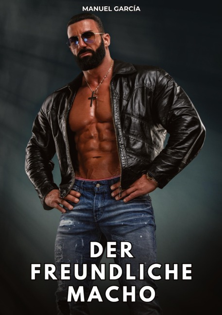 Der freundliche Macho - Manuel García