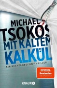 Cover-Bild zum Titel 'Mit kaltem Kalkül' von 'Michael Tsokos'