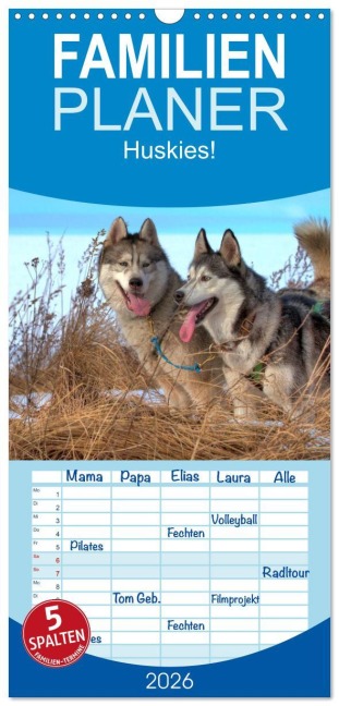 Familienplaner 2026 - Huskies! mit 5 Spalten (Wandkalender, 21 x 45 cm) CALVENDO - Jens Kalanke