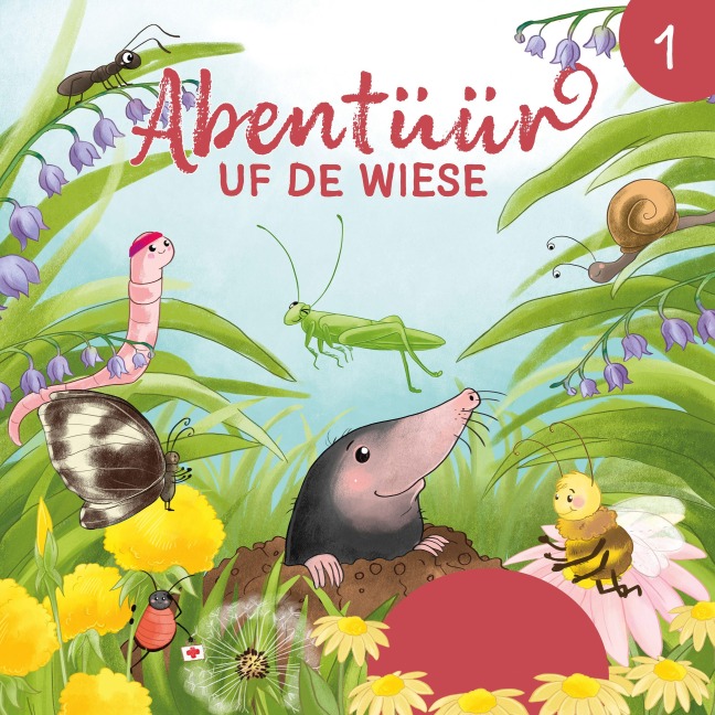 Abentüür uf de Wiese 1 - Angelina Kreyenbühl, Céline Landolt, Paul Keane