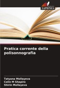 Cover-Bild zum Titel 'Pratica corrente della polisonnografia' von 'Tatyana Mollayeva, Colin M Shapiro, Shirin Mollayeva'