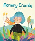 Mommy Crumbs - José Andrés