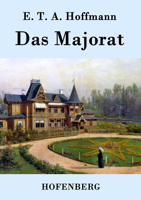 Das Majorat - E. T. A. Hoffmann