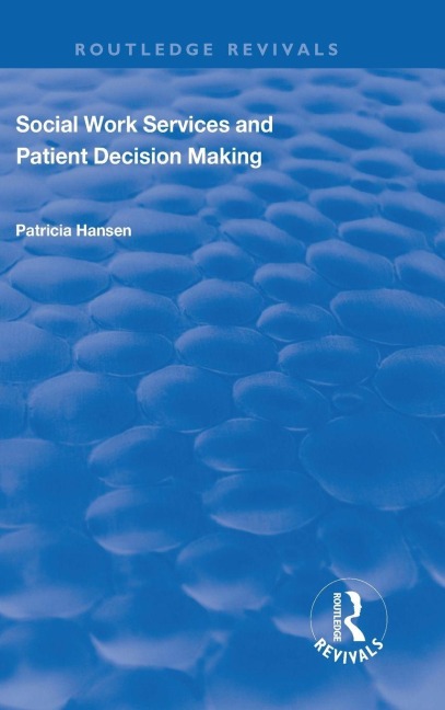 Social Work Services and Patient Decision Making - Patricia Hansen