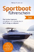 Cover-Bild zum Titel 'Sportbootführerschein See: Das Nachschlagewerk, um entspannt und sicher durch die Prüfung zu schippern - inkl. amtlichen & aktuellen Fragenkatalog mit' von 'Nikolas Kronemann'