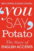 You Say Potato - Ben Crystal, David Crystal