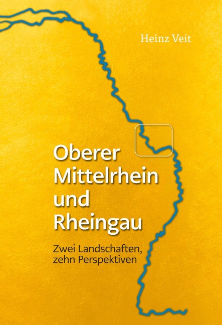 Oberer Mittelrhein und Rheingau - Heinz Veit
