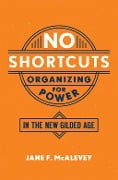 Cover-Bild zum Titel 'No Shortcuts' von 'Jane F. McAlevey'
