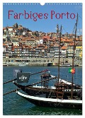 Farbiges Porto (Wandkalender 2025 DIN A3 hoch), CALVENDO Monatskalender - Insideportugal Insideportugal