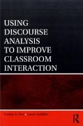 Cover-Bild zum Titel 'Using Discourse Analysis to Improve Classroom Interaction' von 'Lesley A. Rex, Laura Schiller'