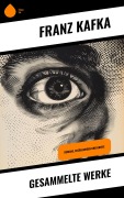 Cover-Bild zum Titel 'Gesammelte Werke' von 'Franz Kafka'