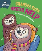 Cover-Bild zum Titel 'Experiences Matter: Grandpa Sloth Needs Help' von 'Sue Graves'