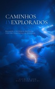 Cover-Bild zum Titel 'Caminhos Inexplorados' von 'Dan Desmarques'
