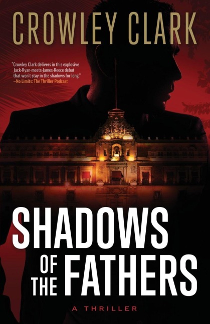 Shadows of the Fathers - Crowley Clark