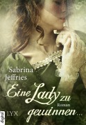 Cover-Bild zum Titel 'Eine Lady zu gewinnen ...' von 'Sabrina Jeffries'