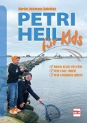 Cover-Bild zum Titel 'Petri Heil für Kids' von 'Martin Liebetanz-Vahldiek'