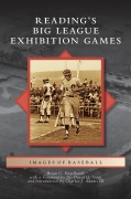 Cover-Bild zum Titel 'Reading's Big League Exhibition Games' von 'Brian C. Engelhardt'