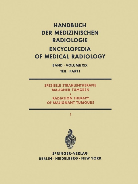Spezielle Strahlentherapie Maligner Tumoren Teil 1 / Radiation Therapy of Malignant Tumours Part 1 - 