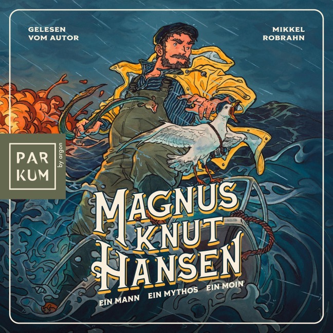 Magnus Knut Hansen - Ein Mann. Ein Mythos. Ein Moin. - Mikkel Robrahn