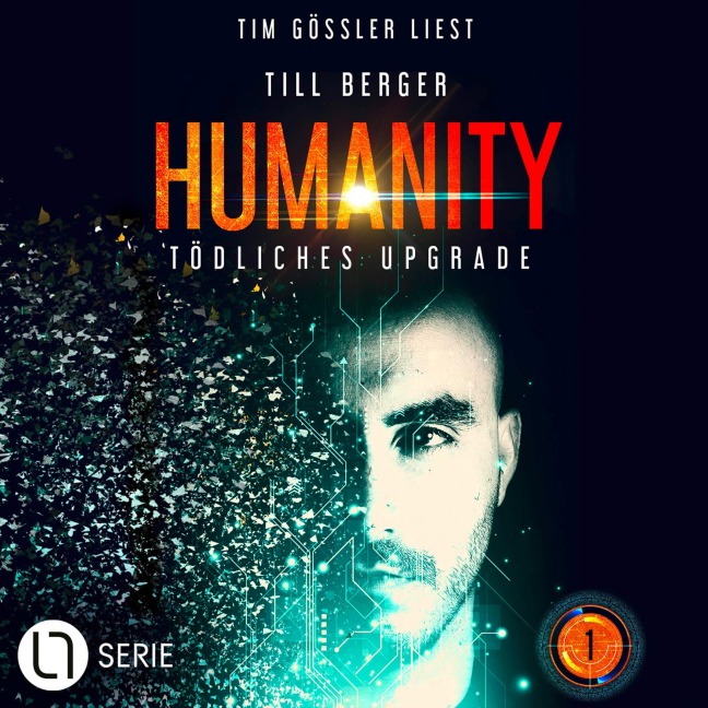 Humanity: Tödliches Upgrade - Humanity, Teil 1 - Till Berger
