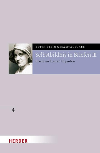 Selbstbildnis in Briefen III - Edith Stein