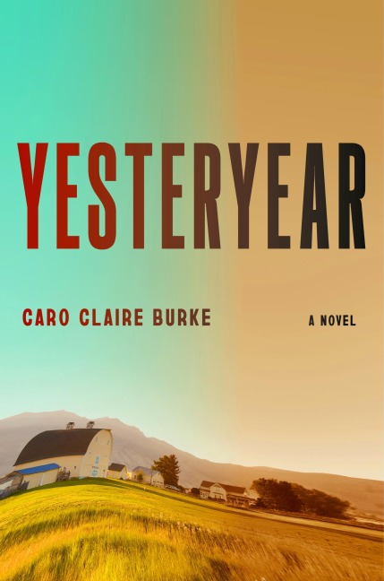 Yesteryear - Caro Claire Burke