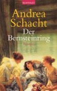 Cover-Bild zum Titel 'Der Bernsteinring' von 'Andrea Schacht'