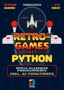 Cover-Bild zum Titel 'Retro-Games mit Python' von 'Thomas Kaffka'