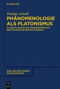 Cover-Bild zum Titel 'Phänomenologie als Platonismus' von 'Thomas Arnold'
