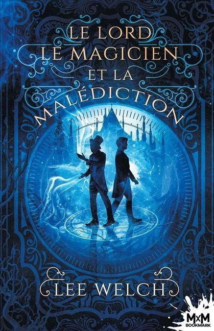 Le lord, le magicien et la malédiction - Lee Welch