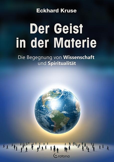 Der Geist in der Materie - Eckhard Kruse