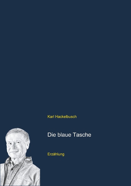 Die blaue Tasche - Karl Hackelbusch