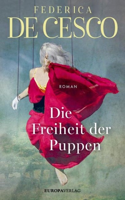 Die Freiheit der Puppen - Federica de Cesco