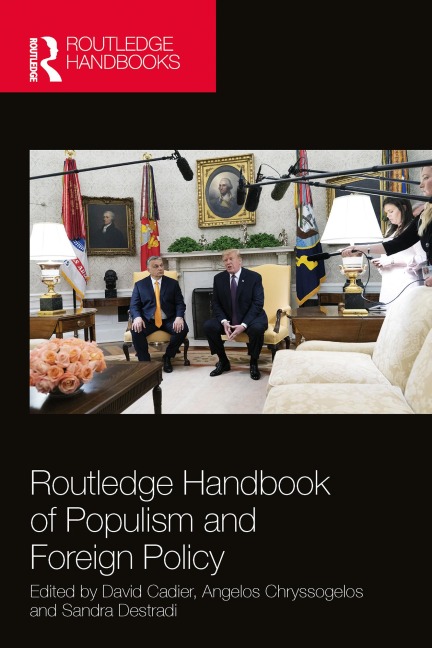 Routledge Handbook of Populism and Foreign Policy - 