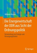 Cover-Bild zum Titel 'Die Energiewirtschaft der DDR aus Sicht der Ordnungspolitik' von 'Wilhelm Riesner'