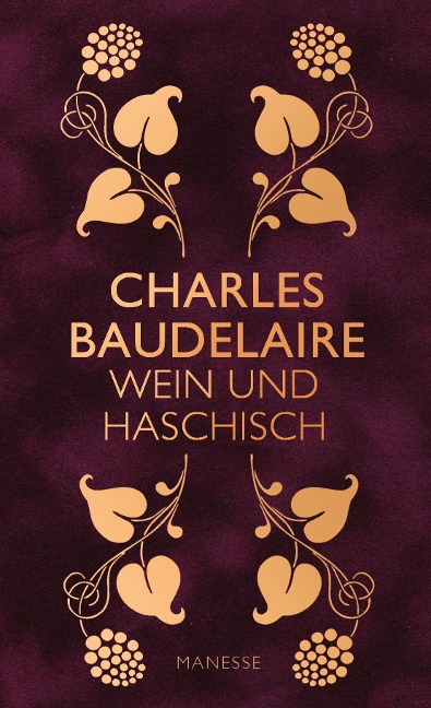 Wein und Haschisch - Charles Baudelaire