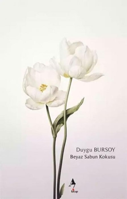 Beyaz Sabun Kokusu - Duygu Bursoy