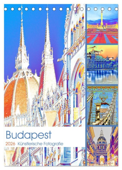 Budapest - Künstlerische Fotografie (Tischkalender 2026 DIN A5 hoch), CALVENDO Monatskalender - Bettina Hackstein