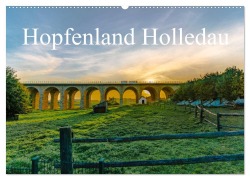 Hopfenland Holledau (Wandkalender 2026 DIN A2 quer), CALVENDO Monatskalender - Ulrich Männel studio-fifty-five