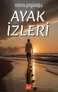 Ayak Izleri - Feridun Gürgünoglu