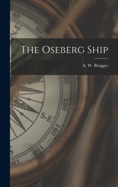 The Oseberg Ship - 